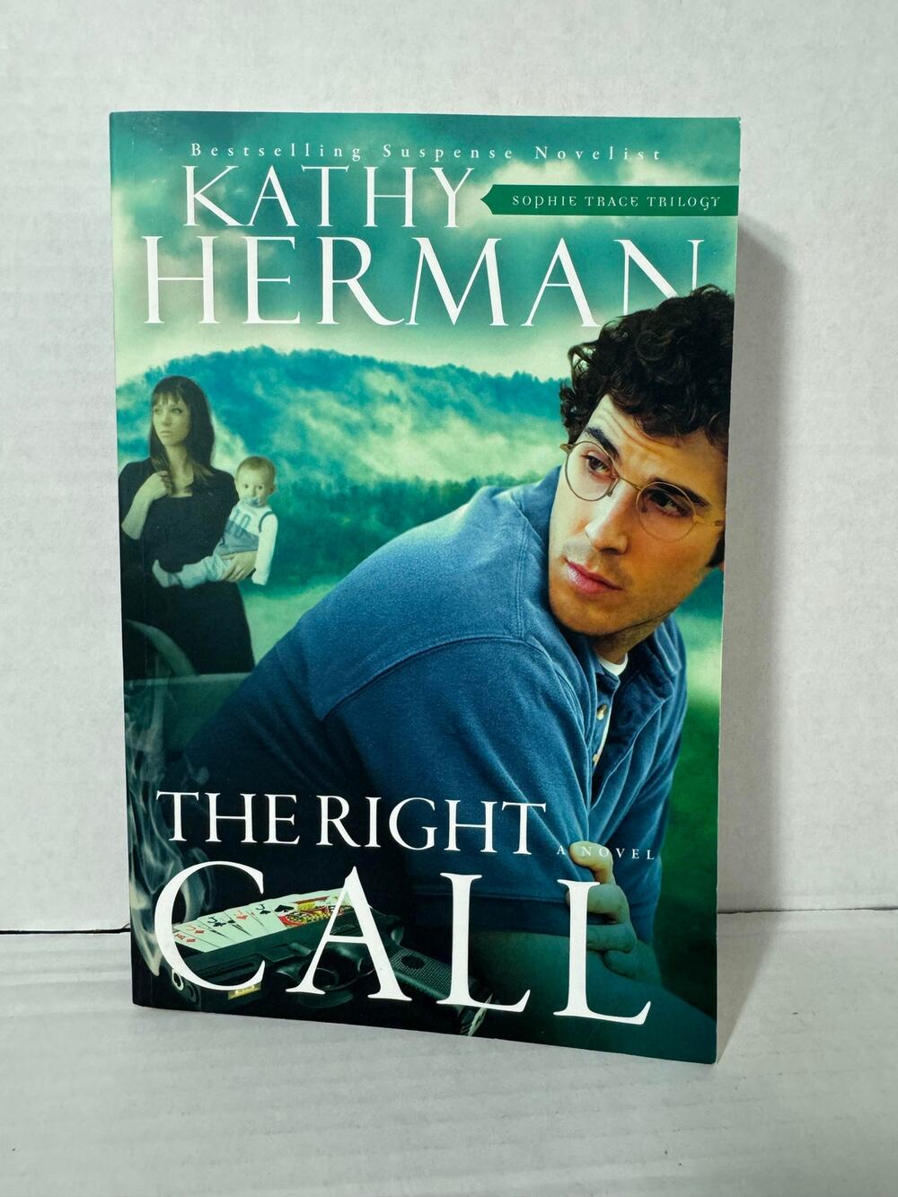 The Right Call by Kathy Herman Sophie Trace Trilogy Suspense Book